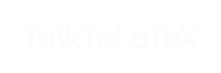 TalkToLaTeX